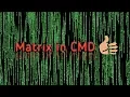Tutorial - Matrix in Command Prompt