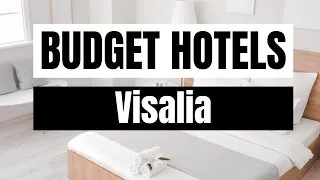 Best Budget Hotels in Visalia