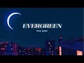 Vietsub | Evergreen - Omar Apollo | Lyrics Video