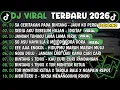 Lagu DJ TIKTOK TERBARU 2025🎵DJ SA CERITAKAN PADA BINTANG BINTANG🎵DJ SEDIA AKU SEBELUM HUJAN - IDGITAF