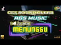 CEK SOUND GLERR (MENUNGGU) || Full Jaranan Terbaru