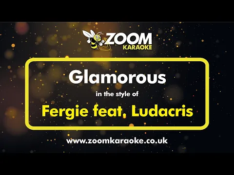 Download MP3 Fergie feat Ludacris - Glamorous - Karaoke Version from Zoom Karaoke