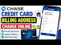 Chase credit card billing address change online how to change Credit Card Billing Address