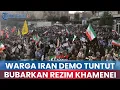 Lagu 🔵Warga Iran Tuntut Bubarkan Rezim Khamenei