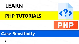 PHP Case Sensitivity Tutorials Php tutorials for beginners with MySQL