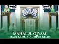 Download Lagu MAHALUL QIYAM |HAUL GURU SEKUMPUL KE 20 - MUSHOLLA AR RAUDHAH