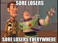 Sore losers - We all know a sore loser