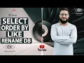 SELECT Statement ORDER BY Command LIKE Operator Change DB and Table Name SQL