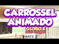 Download Lagu Carrossel animado com Globo e Seus Amigos [parte 2]