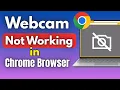 Webcam Not Working in Chrome Allow Camera Access in Chrome Browser