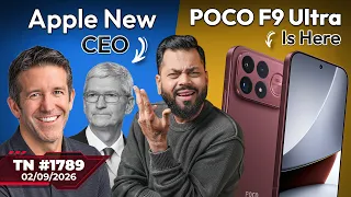Xiaomi 18 Fold First Look,POCO F9 Ultra Is Here,iQOO 16,Apple New CEO,Redmi Note 17 Pro Max-#TTN1789