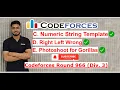 Codeforces Round 966 Div 3 C D E Numeric String Template Right Left Wrong Photoshoot