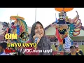 Download Lagu UNYU UNYU ‼️VOC. NUNU UNYIL || BUROK OJM(ONIH JAYA MUDA) susukan agung 2024