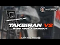 Download Lagu DJ TAKBIRAN V2 - TRAP X MIDLE NGEPLAK|| DANGDUT - GUFF RMX PRDCTN ‼️