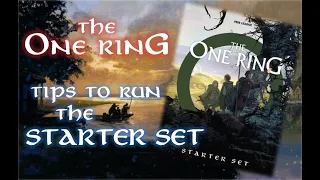 TIPS TO RUN THE ONE RING STARTER SET - The One Ring 2nd Edition Role-Playing Game