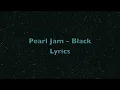 Pearl Jam - Black (w/ lyrics)