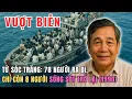 Download Lagu Từ  Sóc Trăng: 78 Thuyền Nhân Vượt Biên, Chỉ Còn 8 Người Sống Sót Trở Lại (1990)