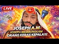 Lagu LIVE JOSEPH A.M | PART 1 | JOSEPH MEMBUNGKAM  ORANG YANG KERAS KEPALA!!!!