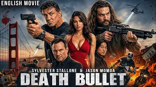 Jason Momoa In DEATH BULLET - Nobody Escapes Sylvester Stallone’s Ruthless Rampage | English Movie
