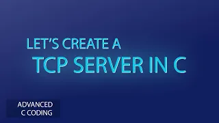 Let s create a Tcp server in C