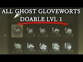 WHERE TO FIND ALL GHOST GLOVEWORT 1 2 3 4 5 6 7 8 9 Great - POSSIBLE LVL 1