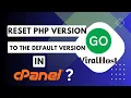 How to Reset the PHP Version to the Default Version Using cPanel with GoViralHost