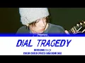 Download Lagu HEESEUNG 희승 'DIAL TRAGEDY - EVAN' Lyrics (Color Coded Lyrics) 가사 | (UPDATED LAYOUT)