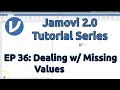 Jamovi 1 0 Tutorial Dealing with Missing Values Episode 36