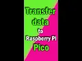 Transfer Data Files to your raspberry Pi Pico using Thonny