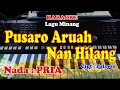 Download Lagu LAGU MINANG NADA PRIA - PUSARO ARUAH NAN HILANG - KARAOKE