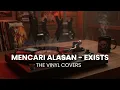 Download Lagu Mencari Alasan - Exists Metal Cover by The Vinyl