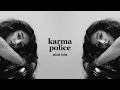 Download Lagu Nini Iris - Karma Police (Official Lyric Video)