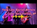 Download Lagu YANG LALU BIARLAH BERLALU | COVER ROCK BY 4i Music