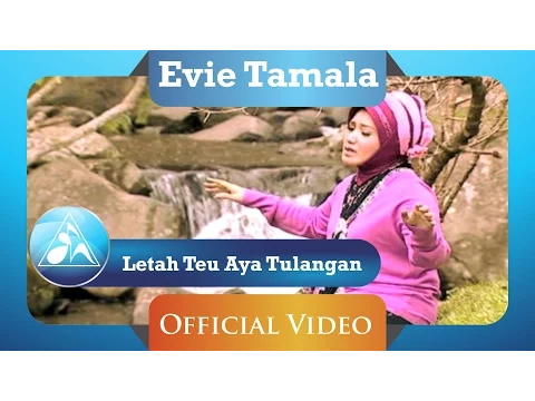 Download MP3 Evie Tamala - Letah Teu Aya Tulangan