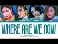 Download Lagu MAMAMOO Where Are We Now Lyrics (마마무 Where Are We Now 가사) (Color Coded Lyrics)