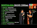 Download Lagu Nostalgia band 2000 an, baginda  peterpan, wali, kangen band, rossa, Letto, stay