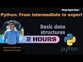 DATA STRUCTURES Python Intermediate to Expert Lecture 06