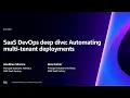 AWS re Invent 2023 - SaaS DevOps deep dive Automating multi-tenant deployments SAS406