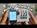 How To Build Your Own Virtual Pet Arduino Engineering Tutorial