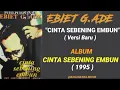 Download Lagu EBIET G.ADE _ CINTA SEBENING EMBUN ( VERSI BARU )