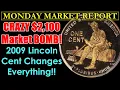 CASH IN NOW Trending 2009 Proof Lincoln Cents REWARDING BIG MONDAY MARKET REPORT