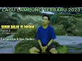Download Lagu Lagu Lampung terbaru 2023 SANAK BALAK DI DAKHAK { Lagu sedih } Voc.Furqon KKT #orkesgambuslampung