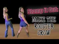 Make the Rooster Crow Line Dance with Music