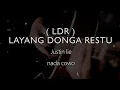 Download Lagu LDR ( LAYANG DONGO RESTU ) // LORO ATI OFFICIAL // COVER KARAOKE GITAR AKUSTIK NO VOKAL  MALE KEY