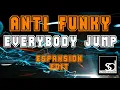 Anti-Funky -  Everybody Jump (Espansion Edit)