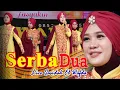 Download Lagu Serba Dua || All two | Terbaru Qosidah El Wafda 2021
