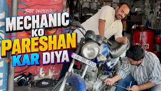 MECHANIC KO PARESHAN KAR DIYA