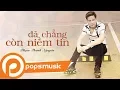 Download Lagu Đã Chẳng Còn Niềm Tin | Phạm Thành Nguyên