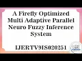 A Firefly Optimized Multi Adaptive Parallel Neuro Fuzzy Inference System