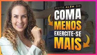 MUITO ALÉM DE FALAR “COMA MENOS”